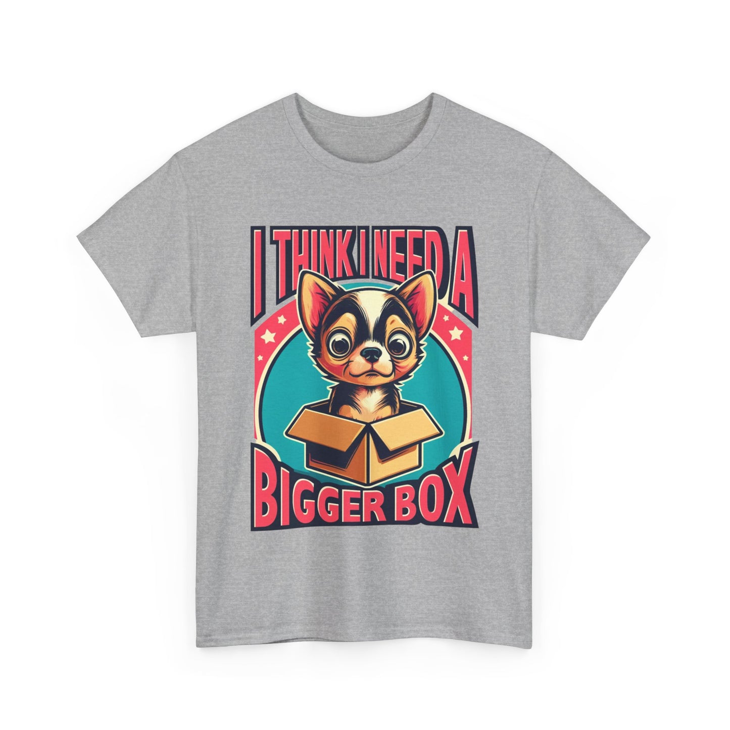 Y.M.L.Y. "I Think I Need A Bigger Box" Chihuahua T-Shirts Chihuahua Lover T-Shirts Funny Chihuahua T-Shirts